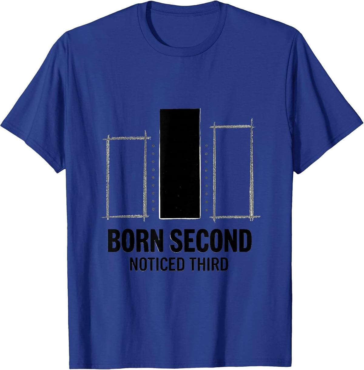 Men's Born Second Noticed Third Funny Middle Child Day Teacher T-Shirt - Royal Blue