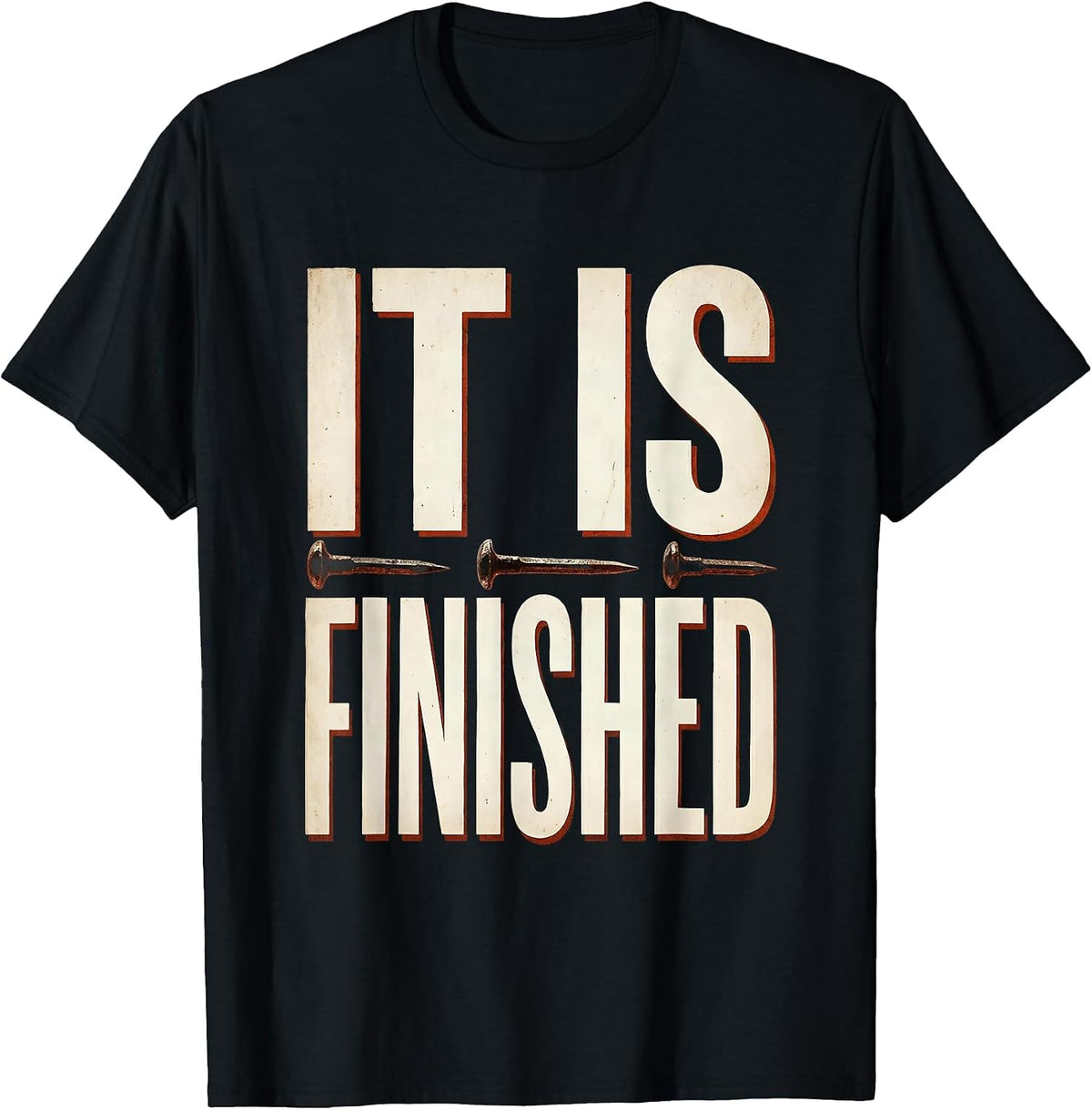 Men's 3 Nails Cross It Is Finished Faith Design T-Shirt - Black
