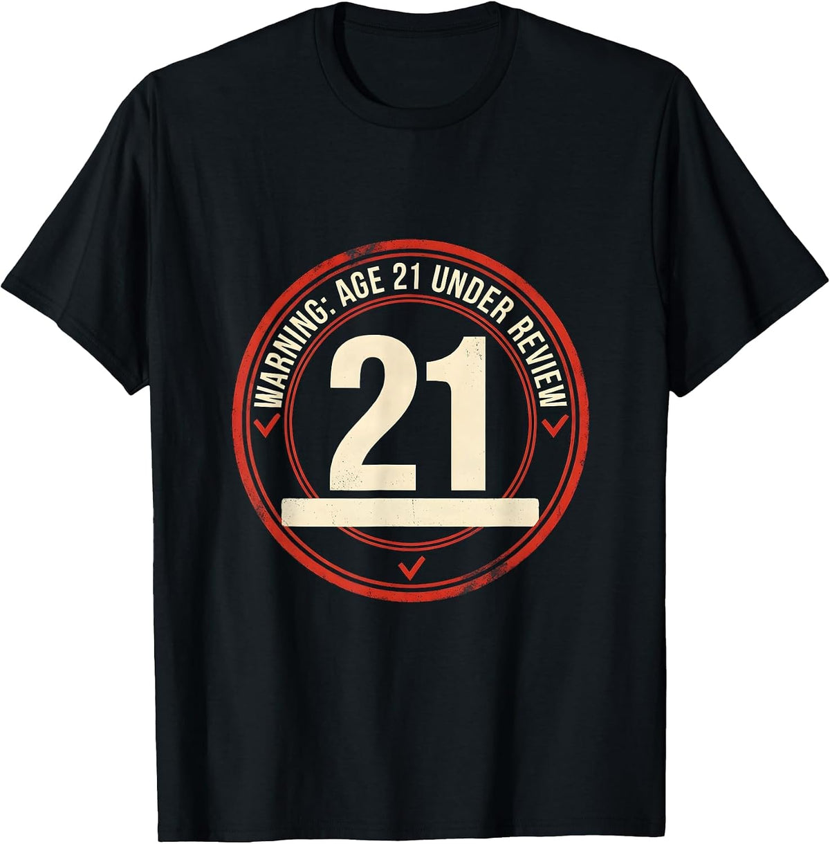 Men's Warning Age 21 Under Review Funny Milestone Birthday Adult T-Shirt - Black