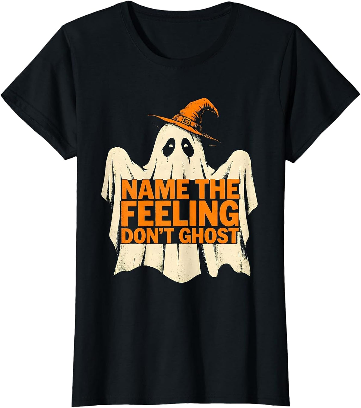 Name The Feeling Don't Ghost Stencil Ghost Mental Health T-Shirt - Black