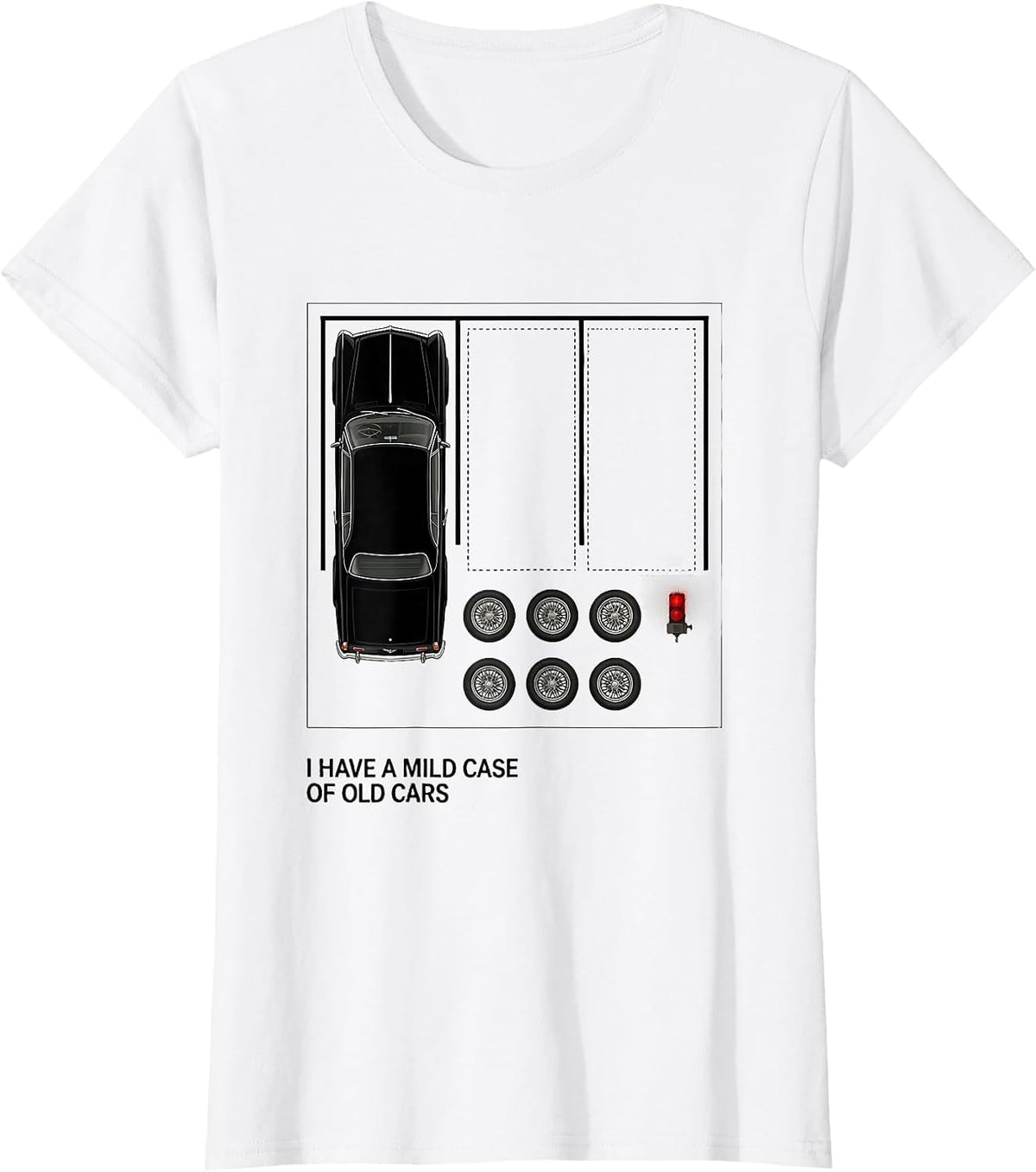 I Have A Mild Case Of Old Cars Funny Car Guy Classic T-Shirt - White