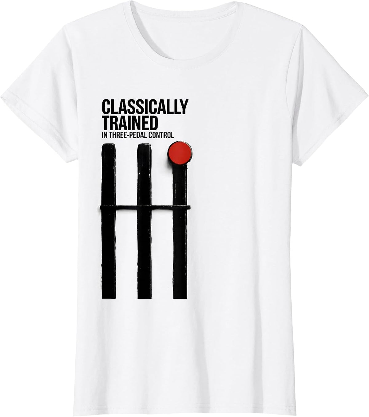 Classically Trained In Three-Pedal Control Car Guy T-Shirt - White