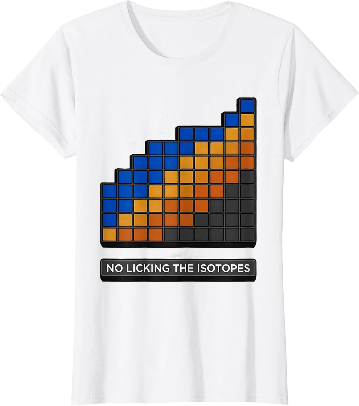 No Licking The Isotopes Funny Periodic Table Science Teacher T-Shirt - White
