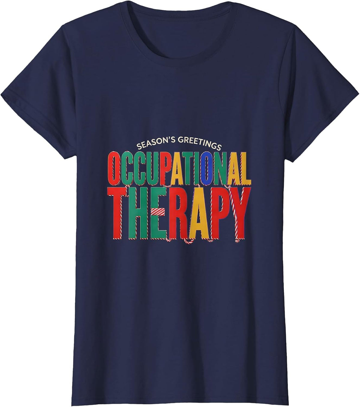 Women's Season's Greetings, Occupational Therapy Funny T-Shirt - Navy Blue