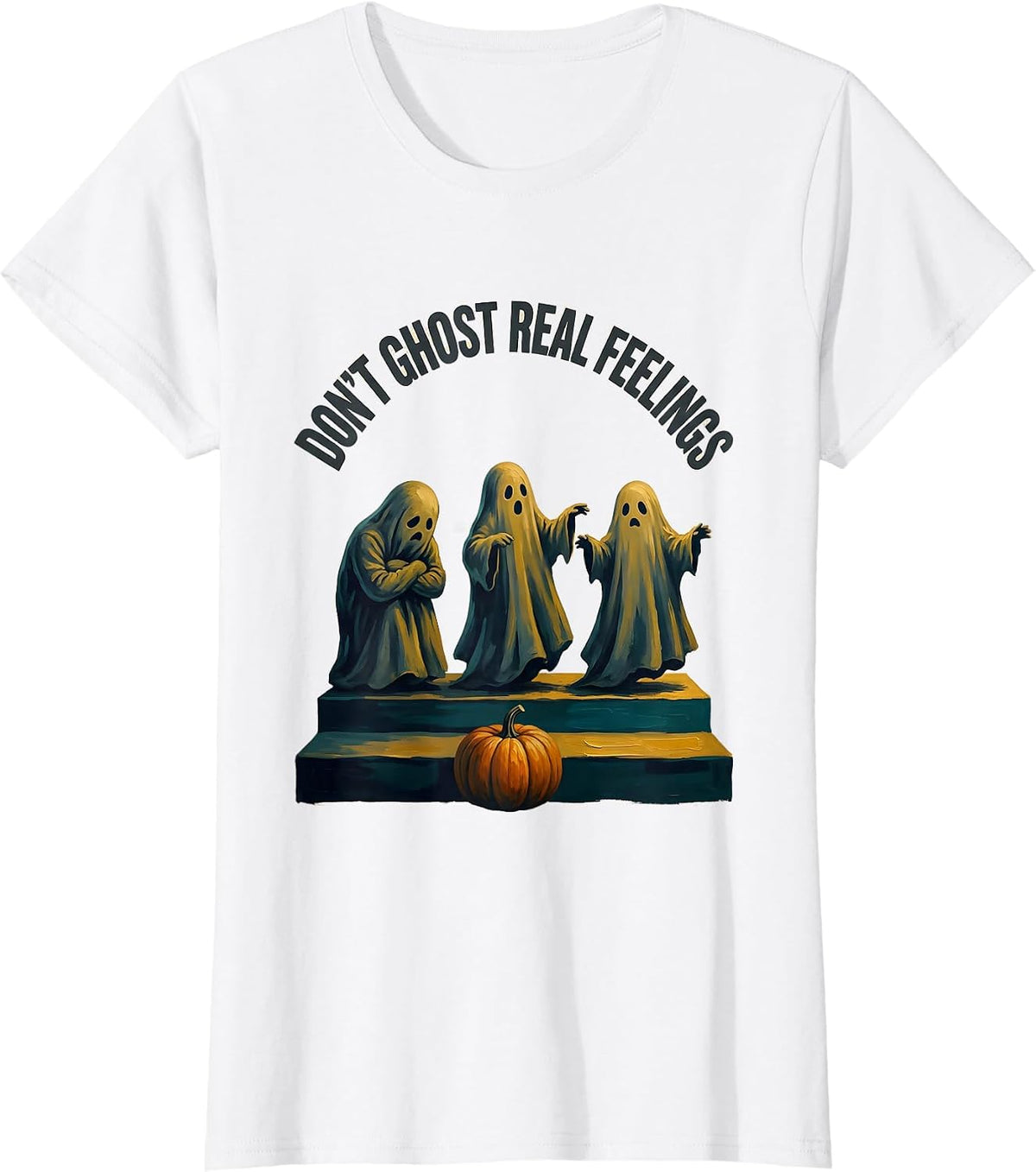 Don't Ghost Real Feelings Support Mental Health Halloween T-Shirt - White