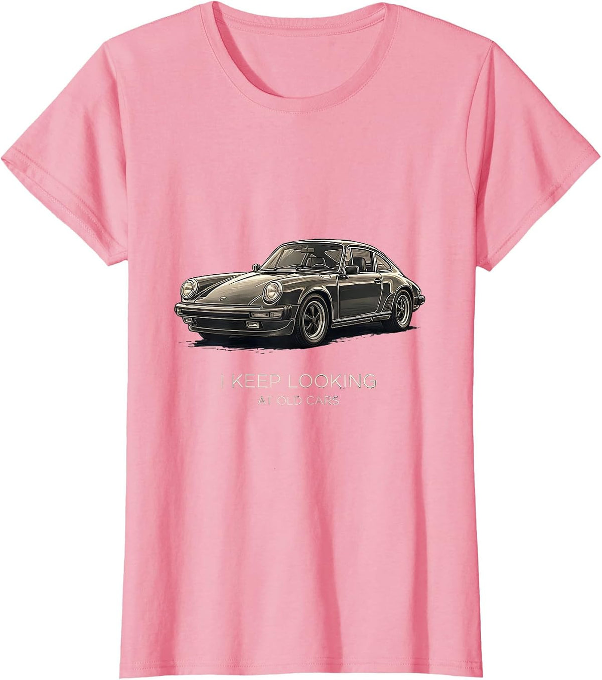 Women's I Keep Looking At Old Cars Funny Grandpa Classic Car Guy T-Shirt - Pink