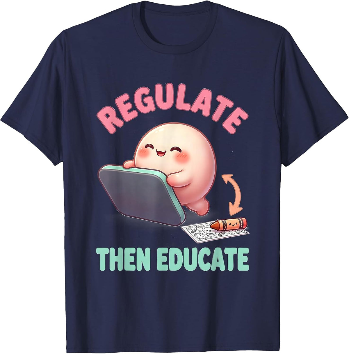 Regulate, Then Educate Cute Kawaii Occupational Therapy T-Shirt - Navy Blue