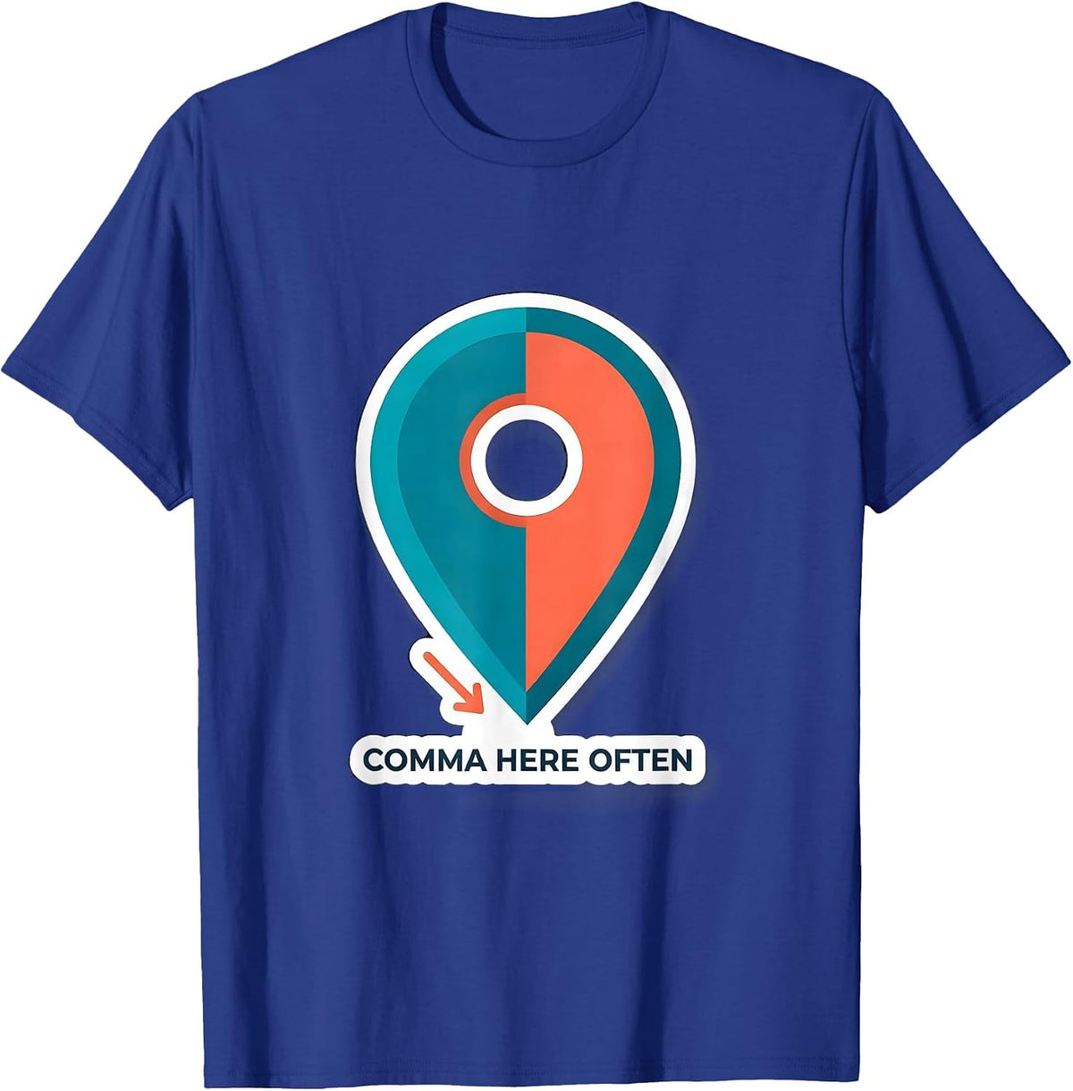 Comma Here Often Funny Grammar Teacher English Punctuation T-Shirt - Royal Blue