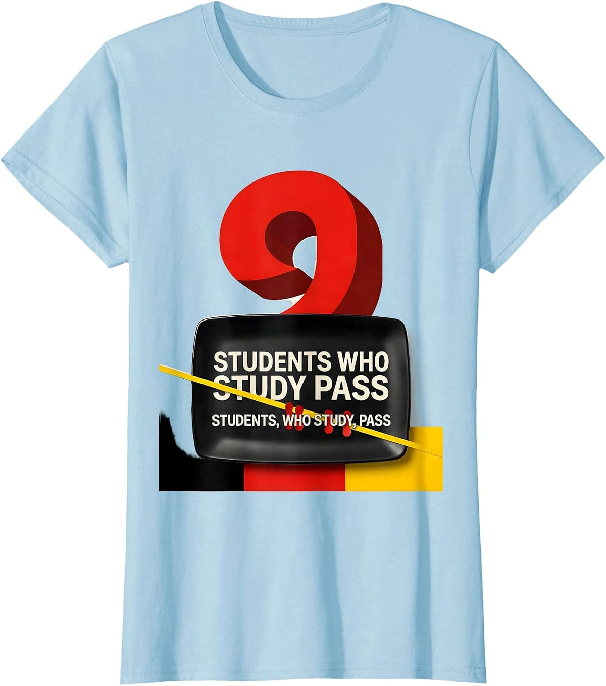 Women's Students who study pass Funny Grammar Teacher T-Shirt - Baby Blue