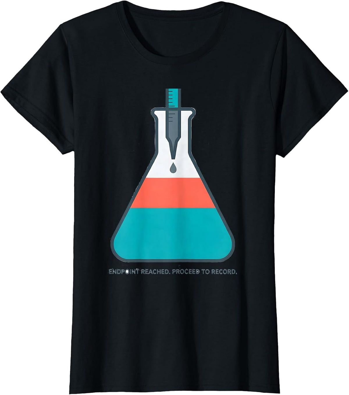Endpoint Reached Proceed To Record Funny Chemistry Pun T-Shirt - Black
