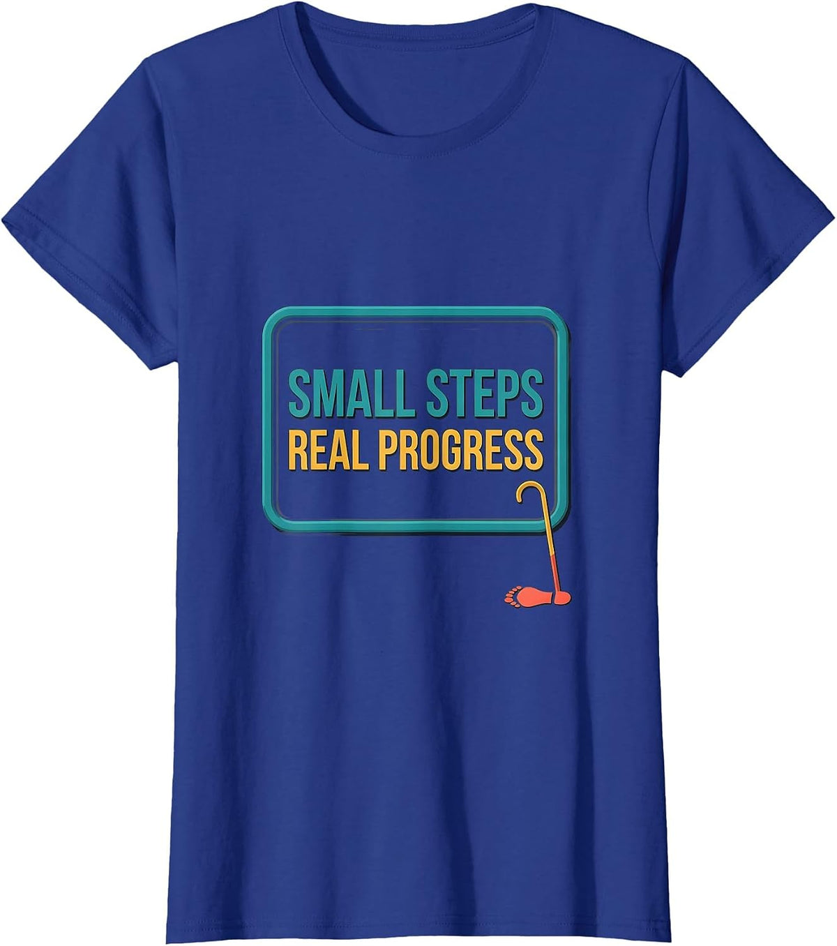 Women's Small Steps, Real Progress Occupational Therapy Physical T-Shirt - Royal Blue