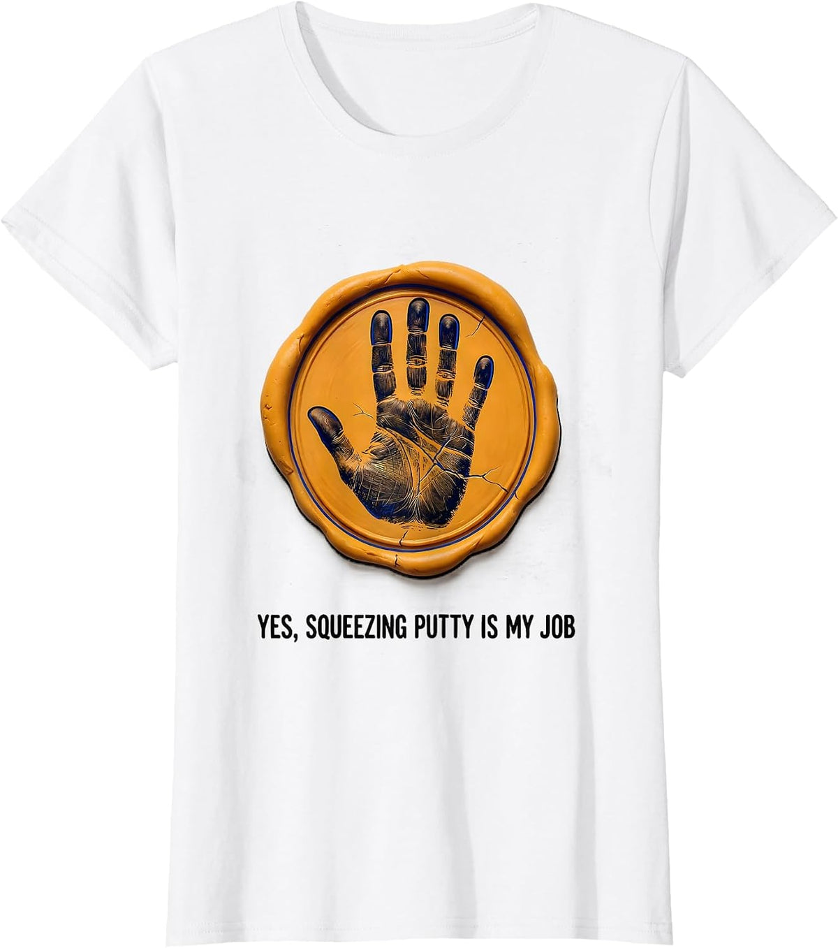 Yes, Squeezing Putty Is My Job Funny Occupational Therapy OT T-Shirt - White