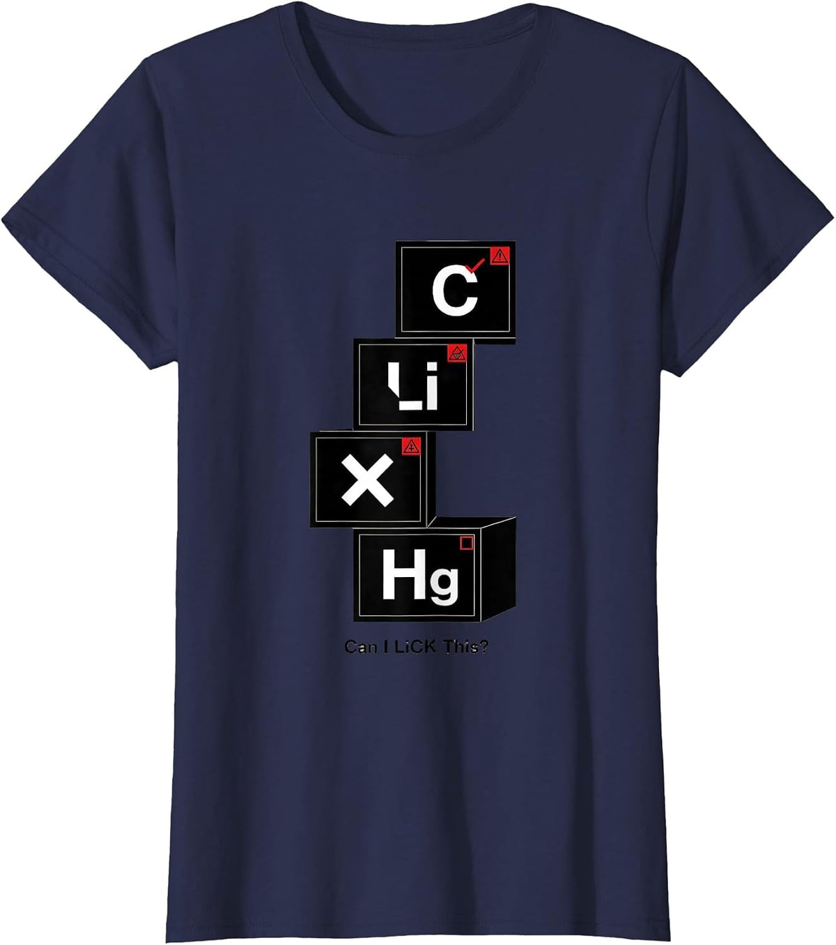 Women's Can I Li C K This Funny Periodic Table Science Teacher Humor T-Shirt - Navy Blue
