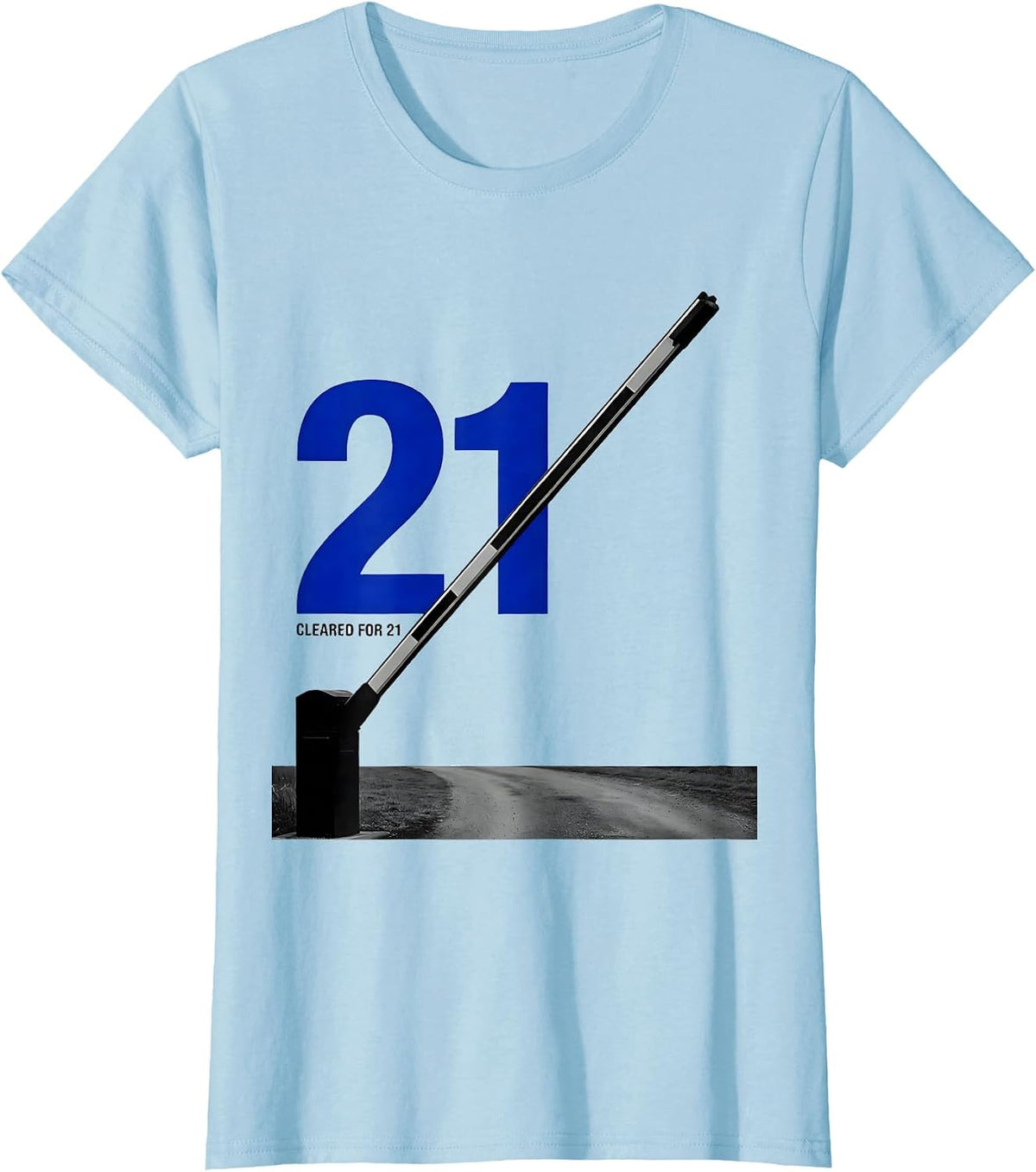 Cleared For 21 Swiss International Milestone Birthday Humor T-Shirt - Baby Blue