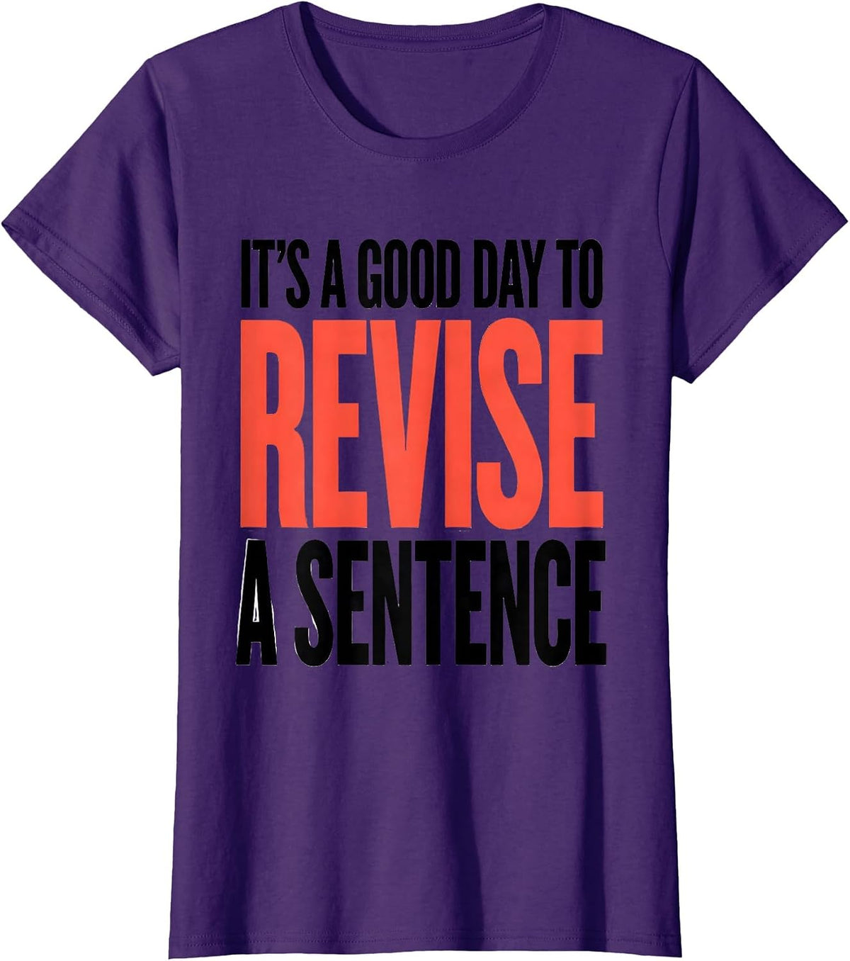 Women's It's A Good Day To Revise A Sentence Funny Grammar Teacher T-Shirt - Purple