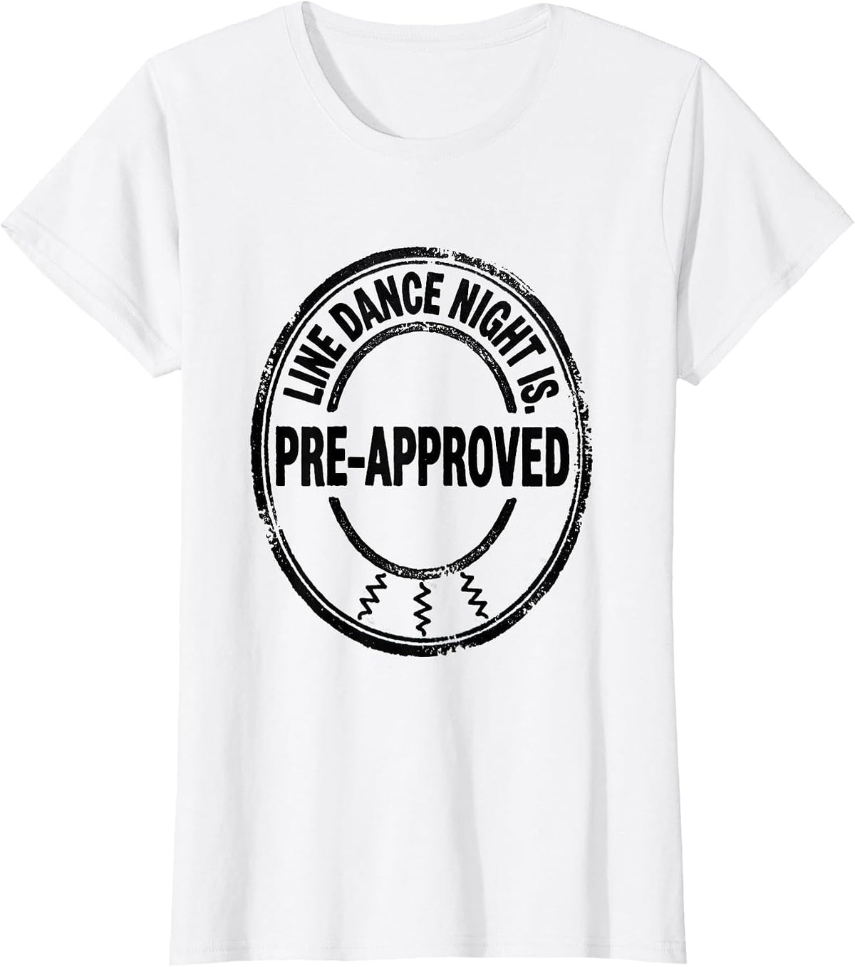 Women's Line Dance Night Is Pre-Approved Funny Line Dance Group T-Shirt - White