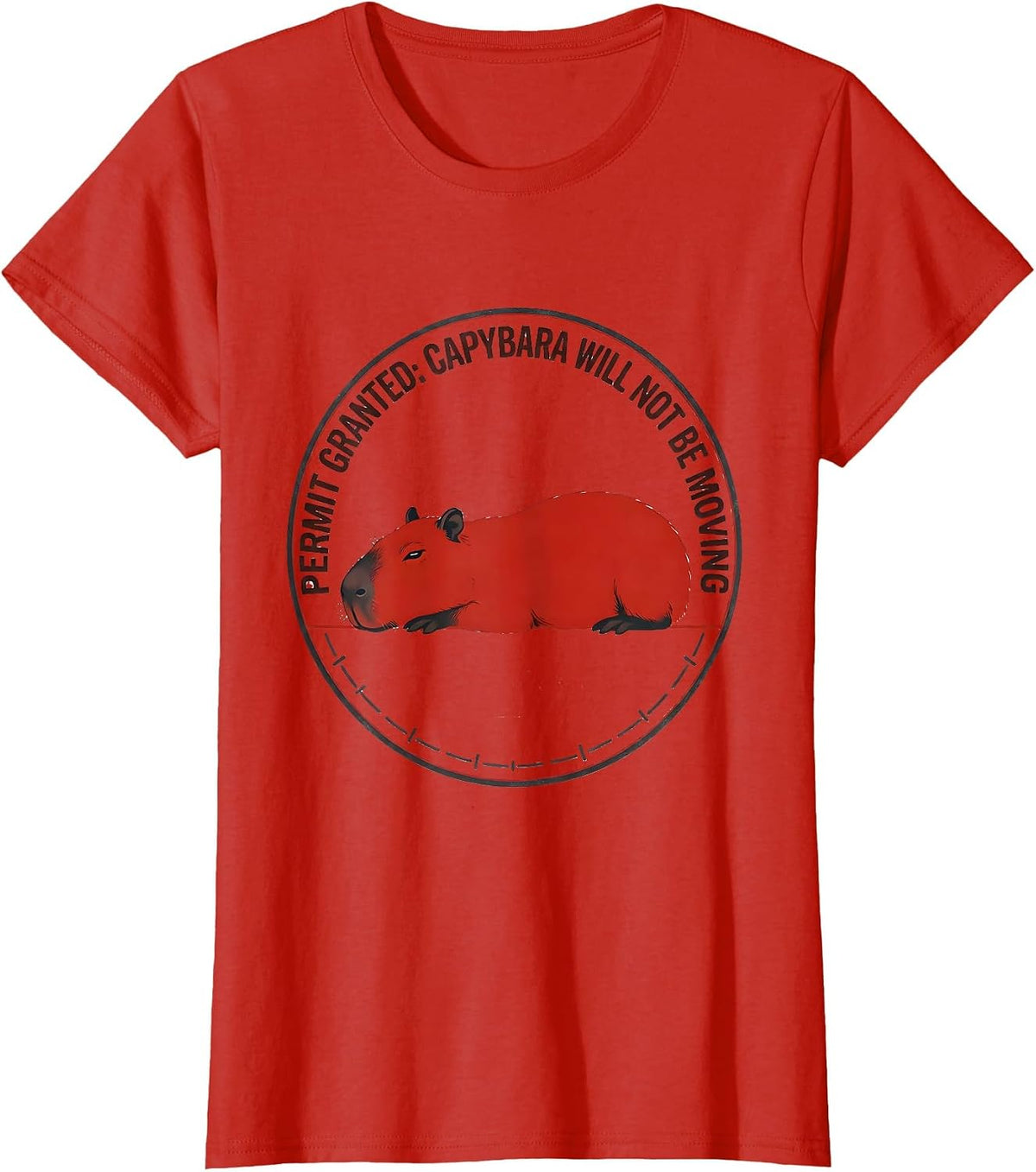 Women's Permit Granted: Capybara Will Not Be Moving Funny T-Shirt - Red