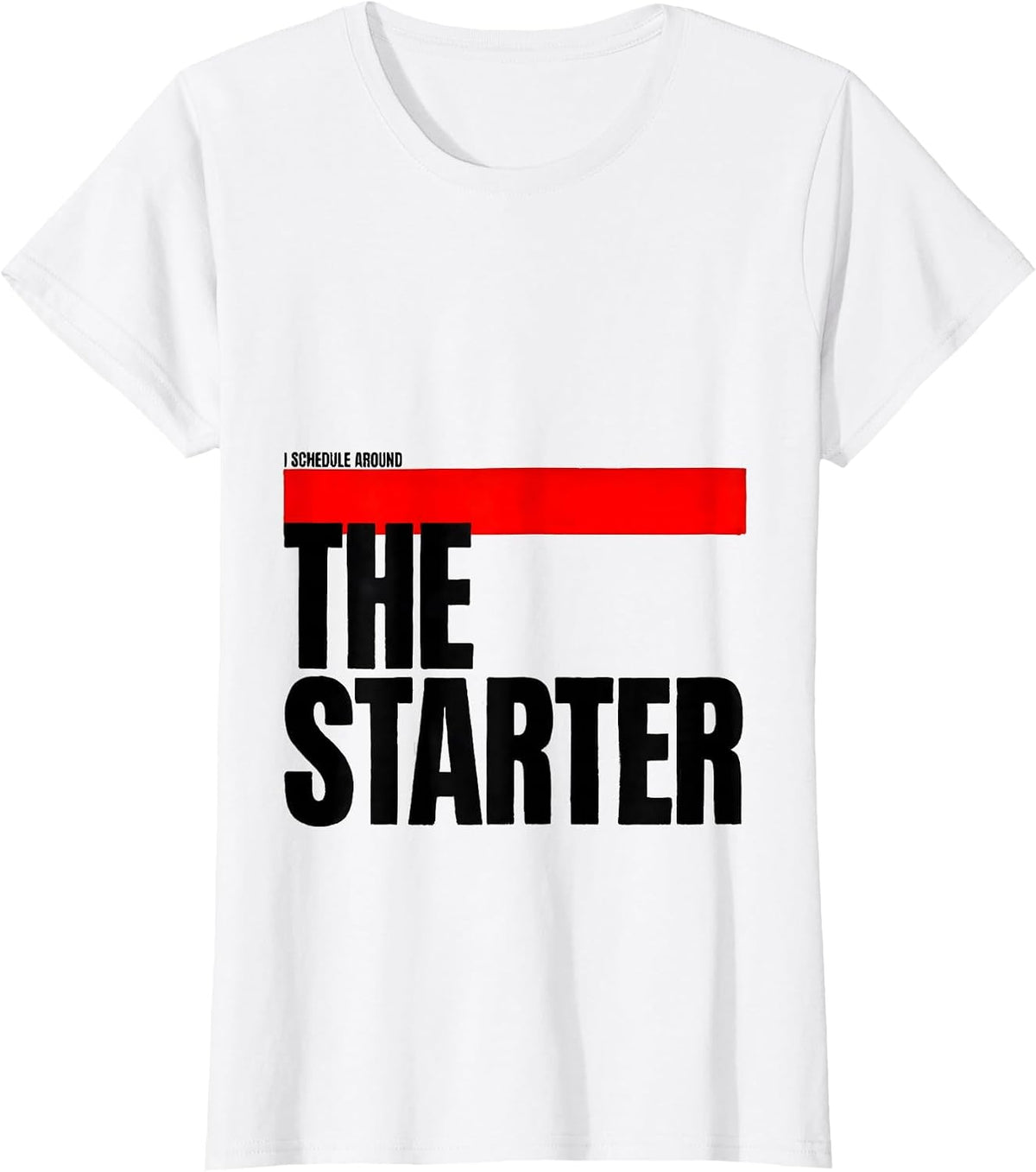 I Schedule Around The Starter Funny Bread Baker Sourdough T-Shirt - White