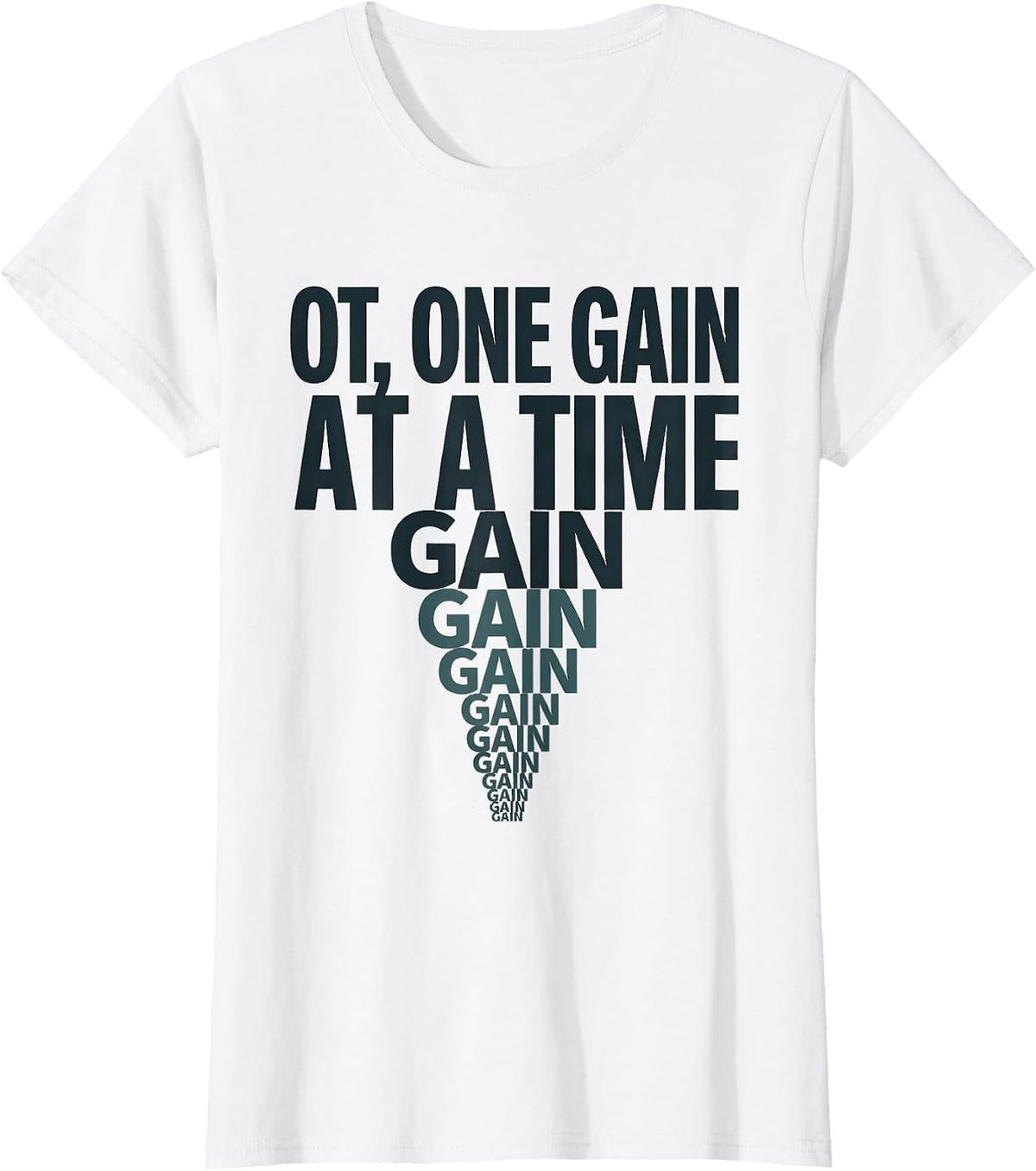 Women's OT One Gain at a Time Occupational Therapy Profession Pride T-Shirt - White