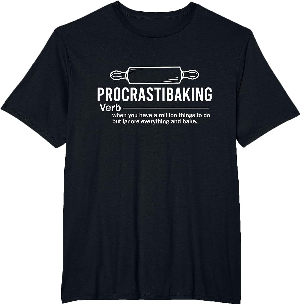 Funny Baking Shirt Procrastibaking Definition Bread Baker Chef Tees T-Shirt - Black