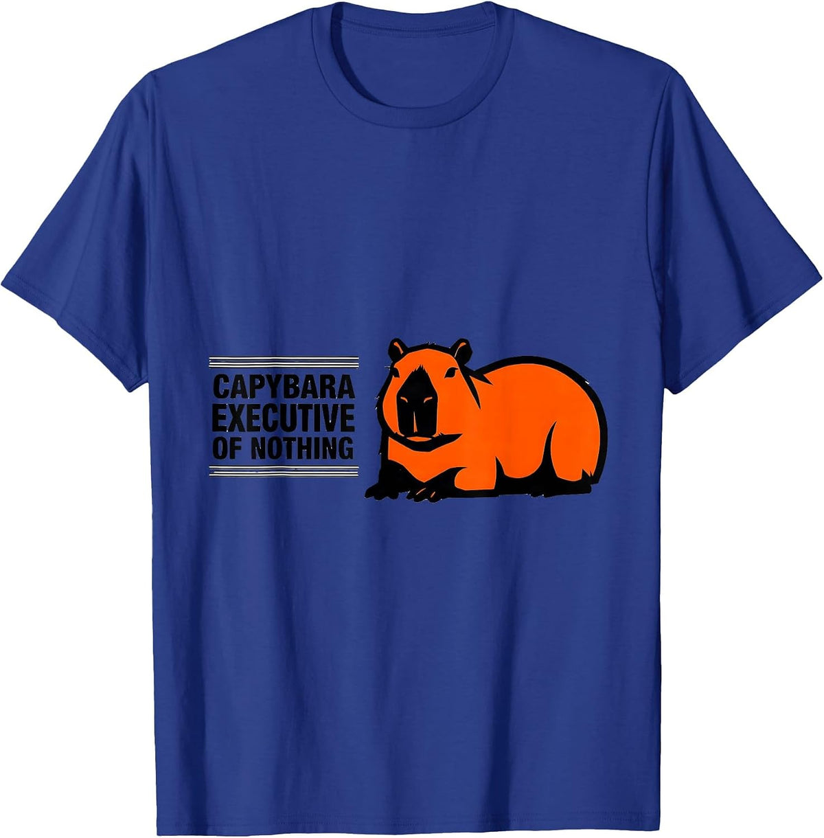 Men's Capybara, Executive of Nothing Funny Animal Lover Meme Humor T-Shirt - Royal Blue