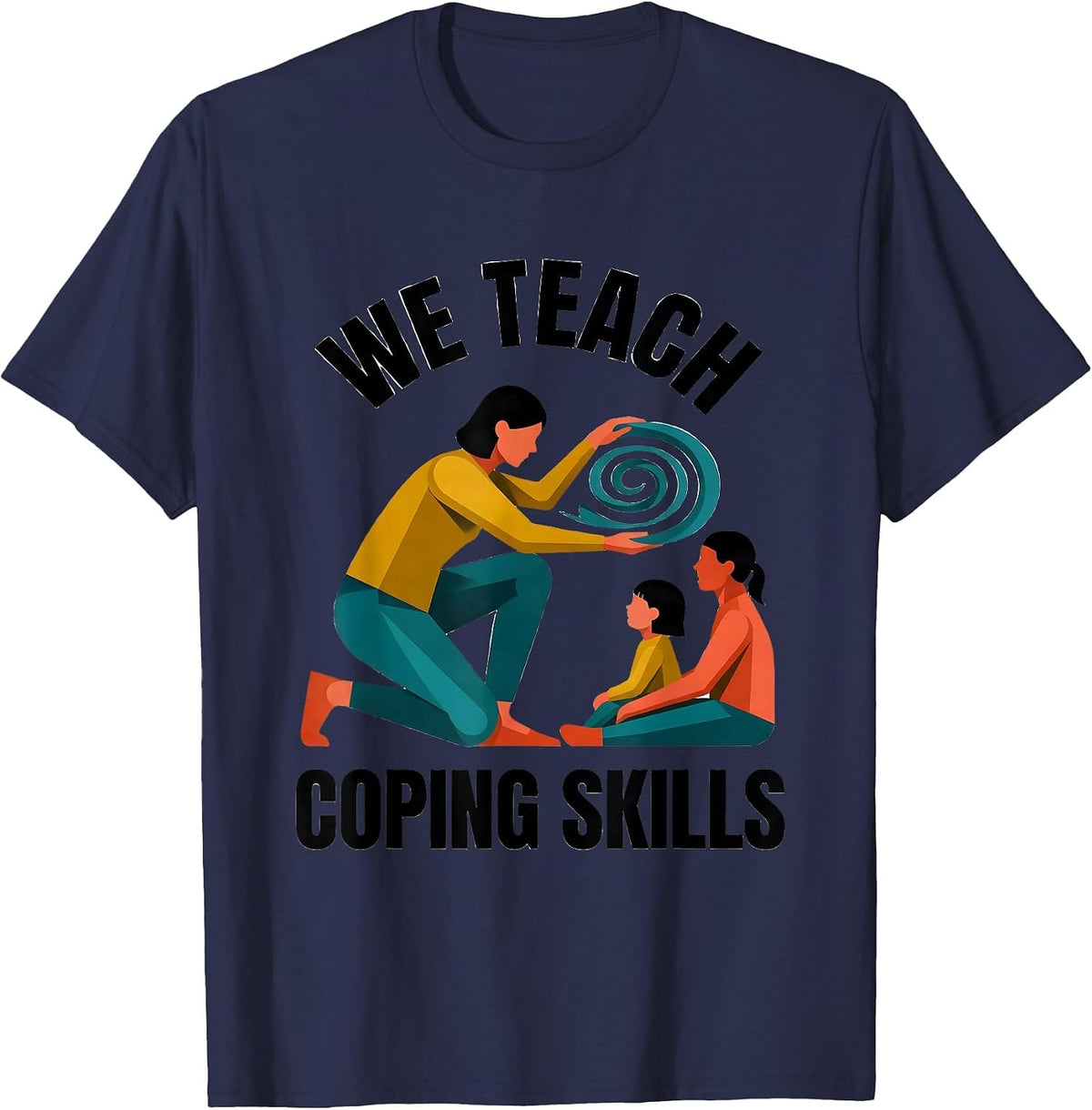 We Teach Coping Skills Midcentury Modern Mental Health T-Shirt - Navy Blue