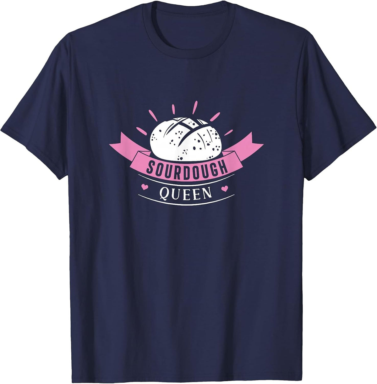 Sourdough Queen Funny Sourdough Bread Baking for Breadbaker T-Shirt - Navy Blue