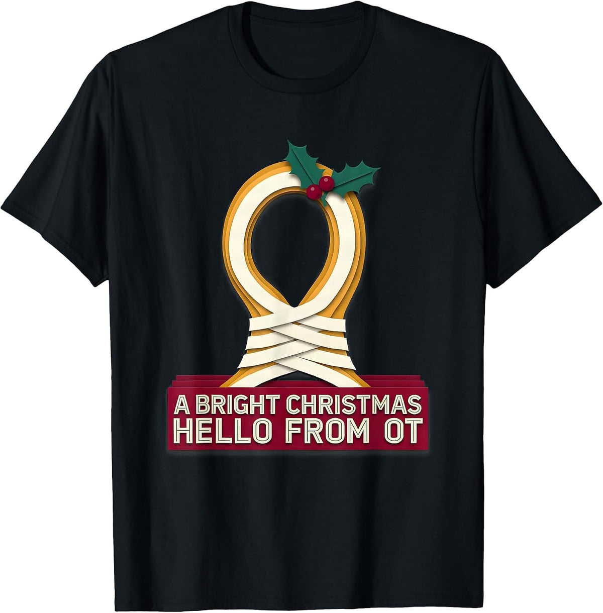 Men's A Bright Christmas Hello From OT Occupational Therapy T-Shirt - Black