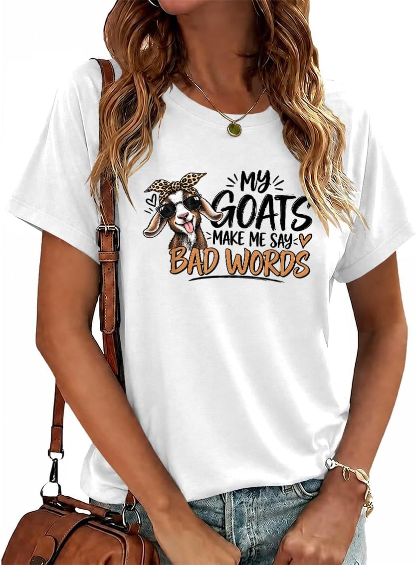 My Goats Make Me Say Bad Words Shirt Funny Goat Lover T-Shirt - Crew-white