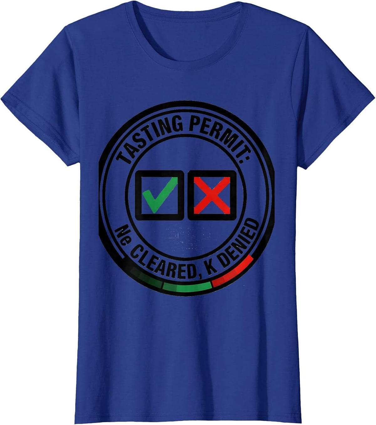 Women's Tasting Permit Ne Cleared K Denied Funny Science Teacher T-Shirt - Royal Blue