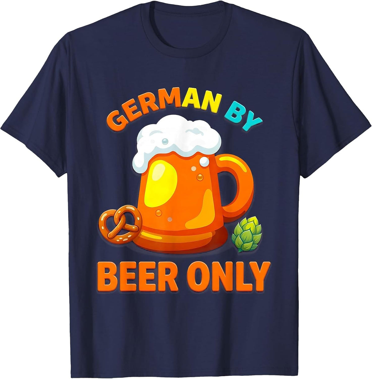 Men's German By Beer Only Oktoberfest Design T-Shirt - Navy Blue