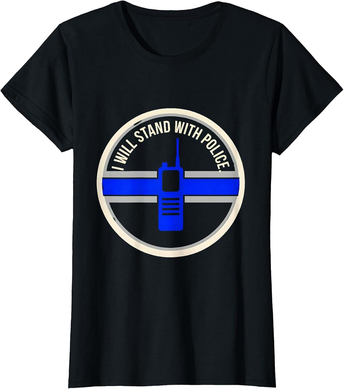 I Will Stand With Police Thin Blue Line Police Support T-Shirt - Black