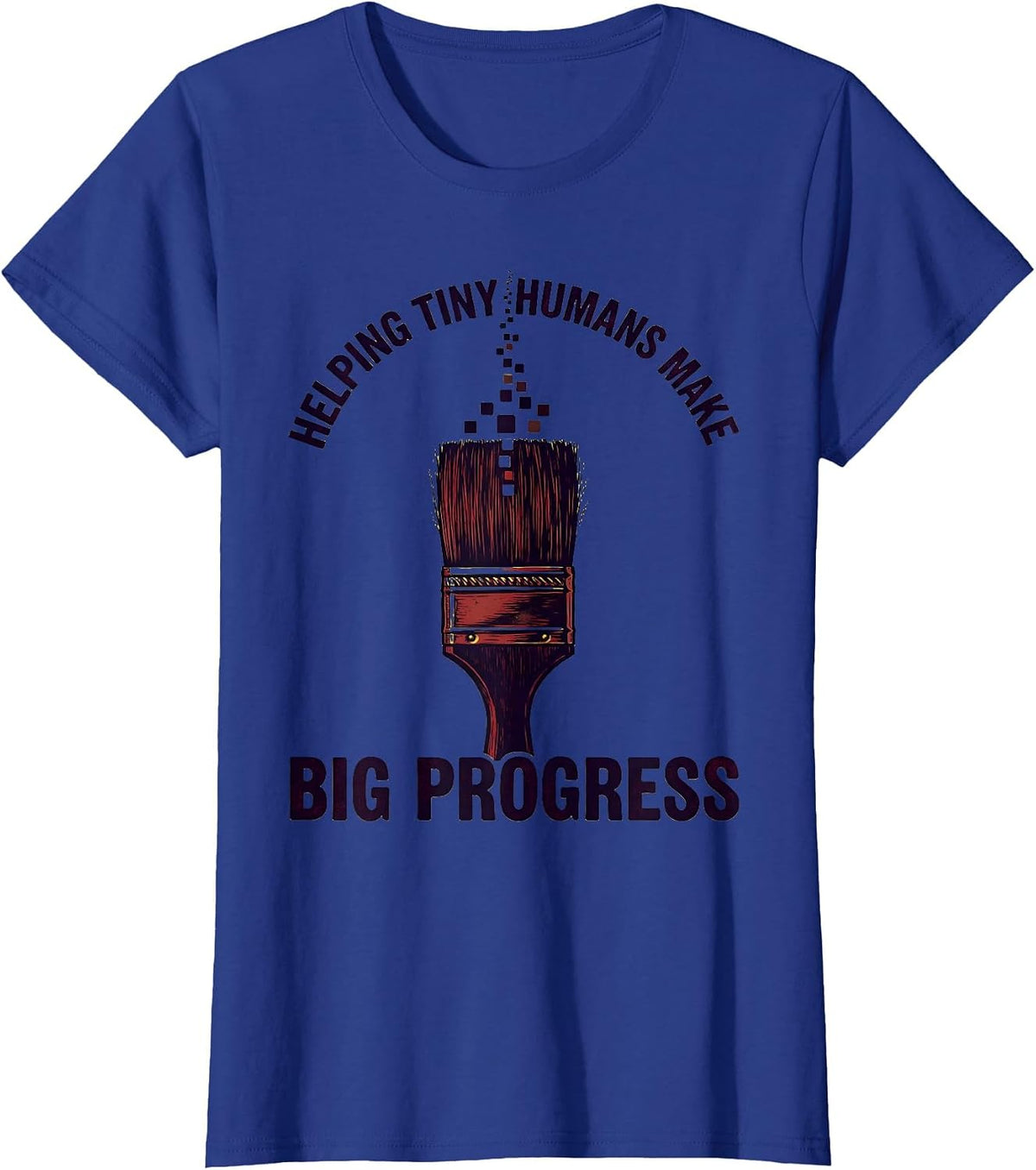 Women's Helping Tiny Humans Make Big Progress Teacher Linocut T-Shirt - Royal Blue