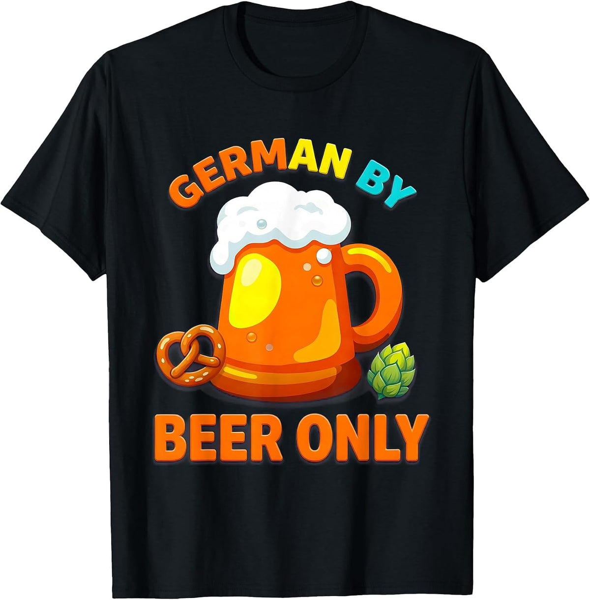 Men's German By Beer Only Oktoberfest Design T-Shirt - Black