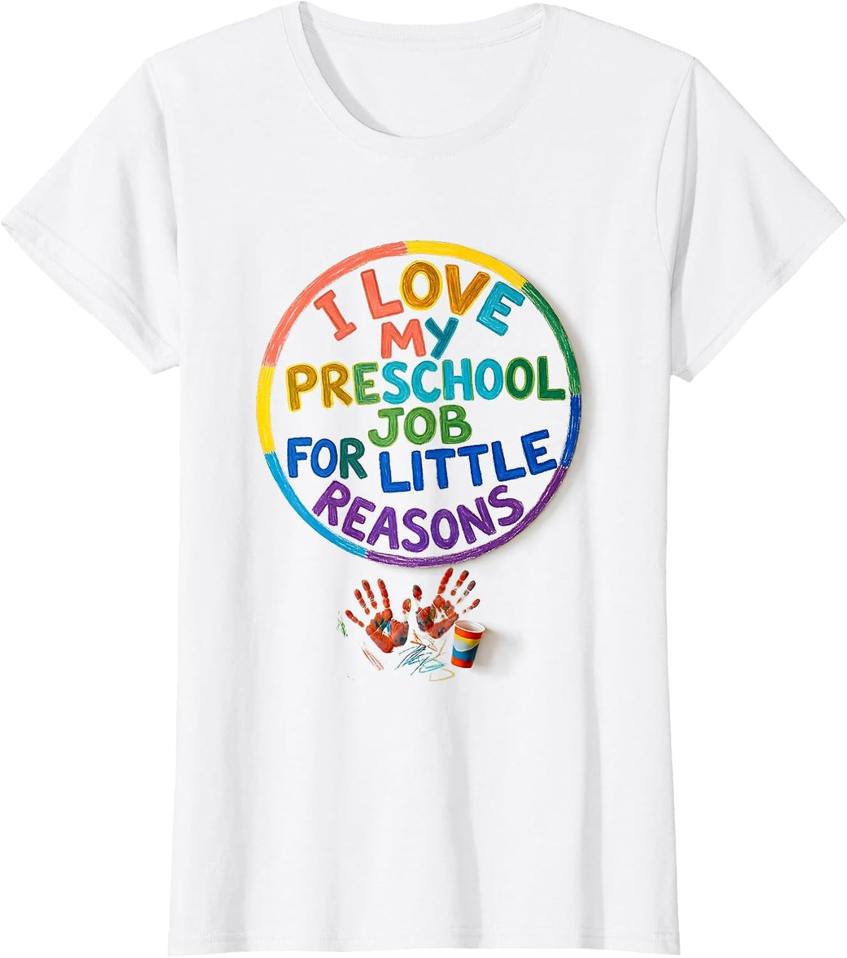 Women's I Love My Preschool Job For Little Reasons Teacher Humor T-Shirt - White