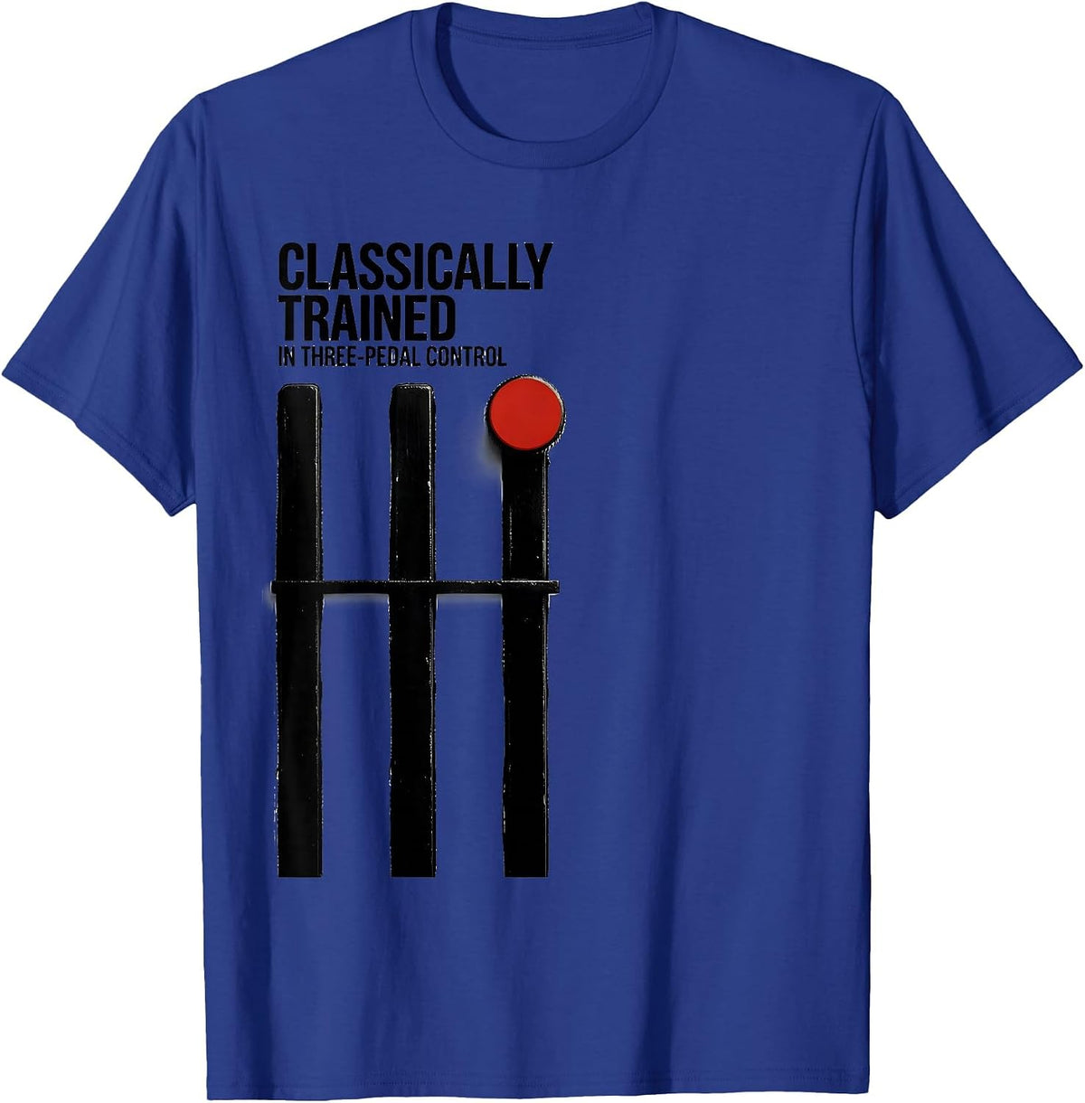 Classically Trained In Three-Pedal Control Car Guy T-Shirt - Royal Blue