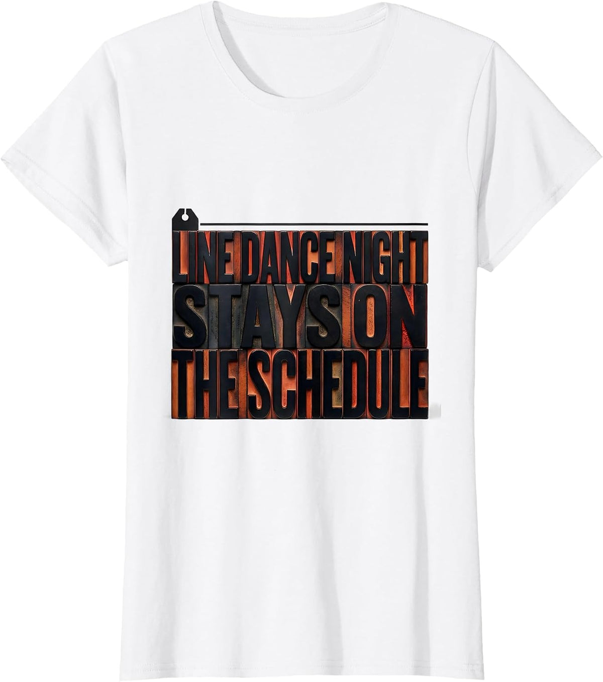 Line Dance Night Stays On The Schedule Funny Line Dancer T-Shirt - White