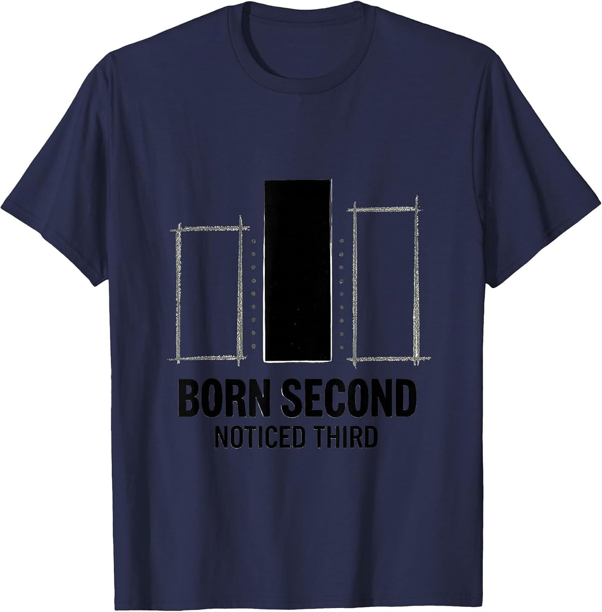 Men's Born Second Noticed Third Funny Middle Child Day Teacher T-Shirt - Navy Blue