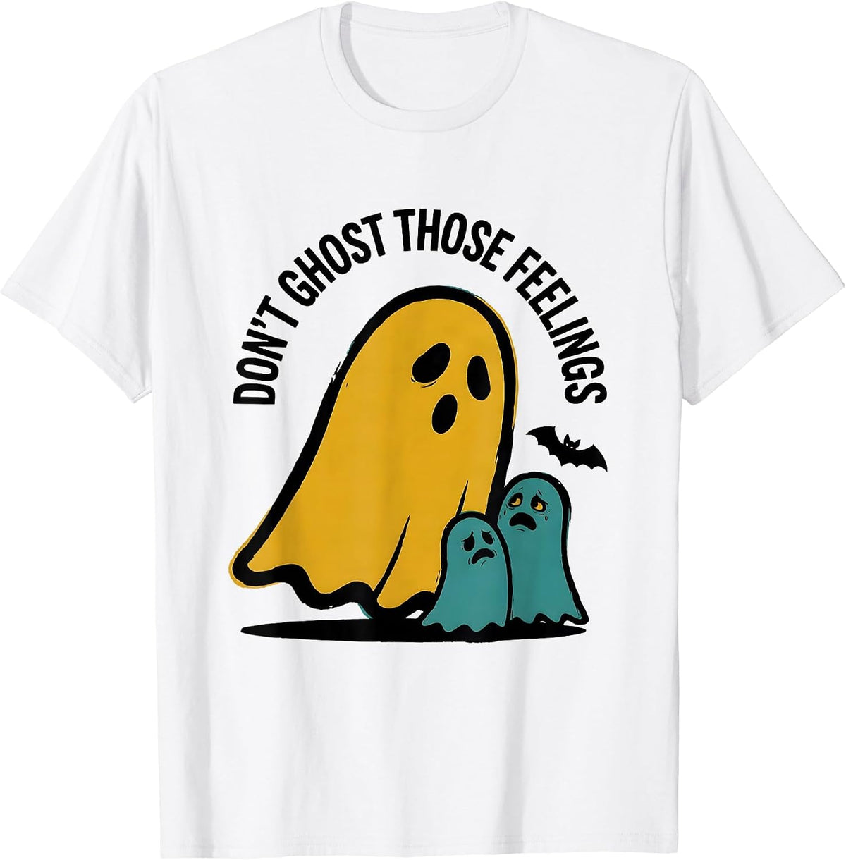 Men's Don't Ghost Those Feelings Supportive Mental Health T-Shirt - White