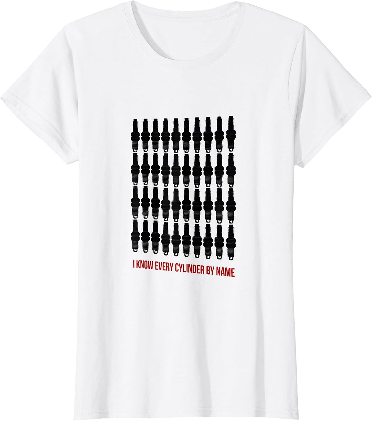I Know Every Cylinder By Name Funny Car Guy Mechanic Garage T-Shirt - White