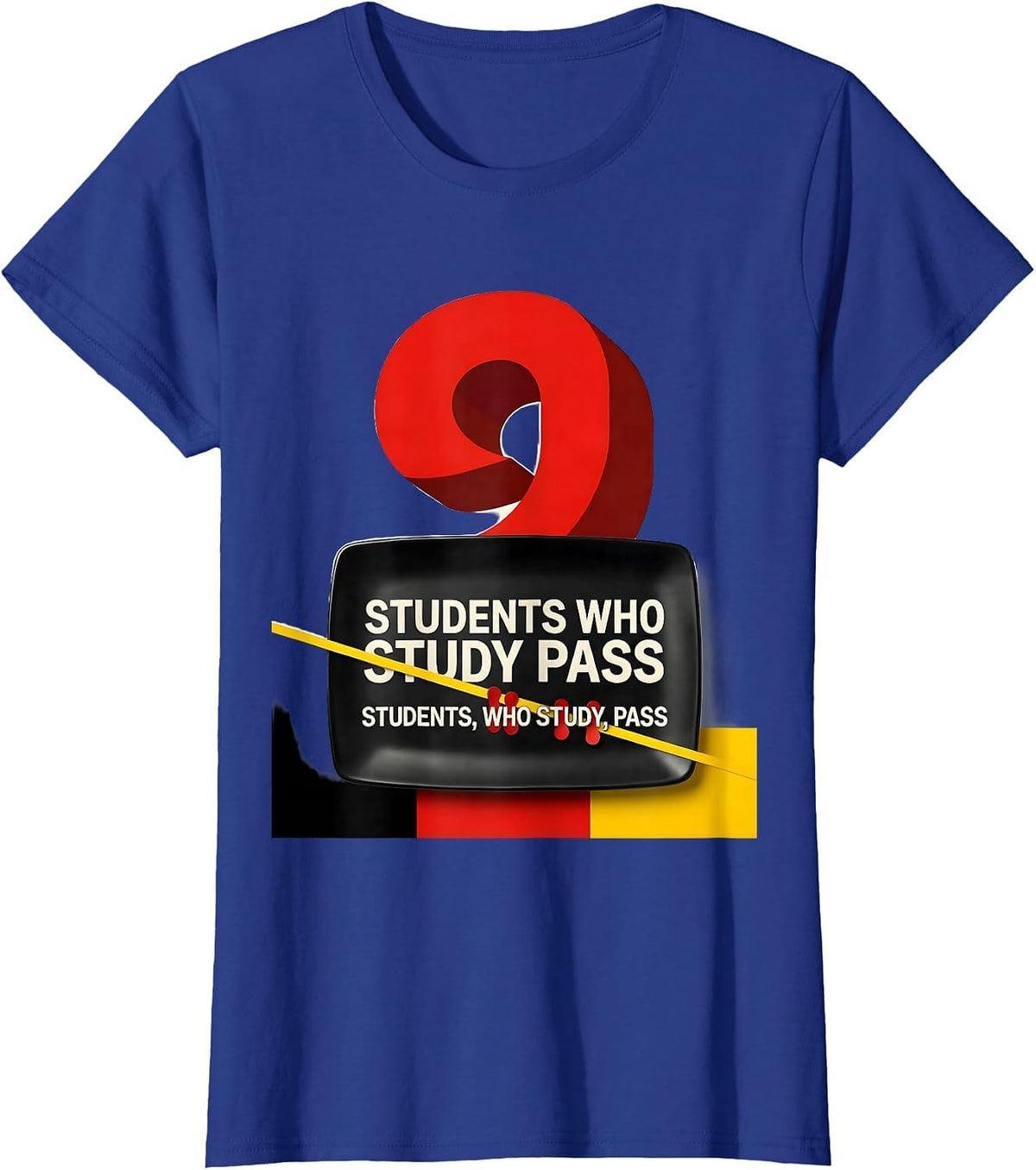 Women's Students who study pass Funny Grammar Teacher T-Shirt - Royal Blue