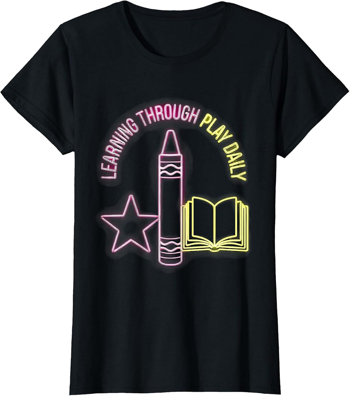 Learning Through Play Daily Preschool Teacher T-Shirt - Black