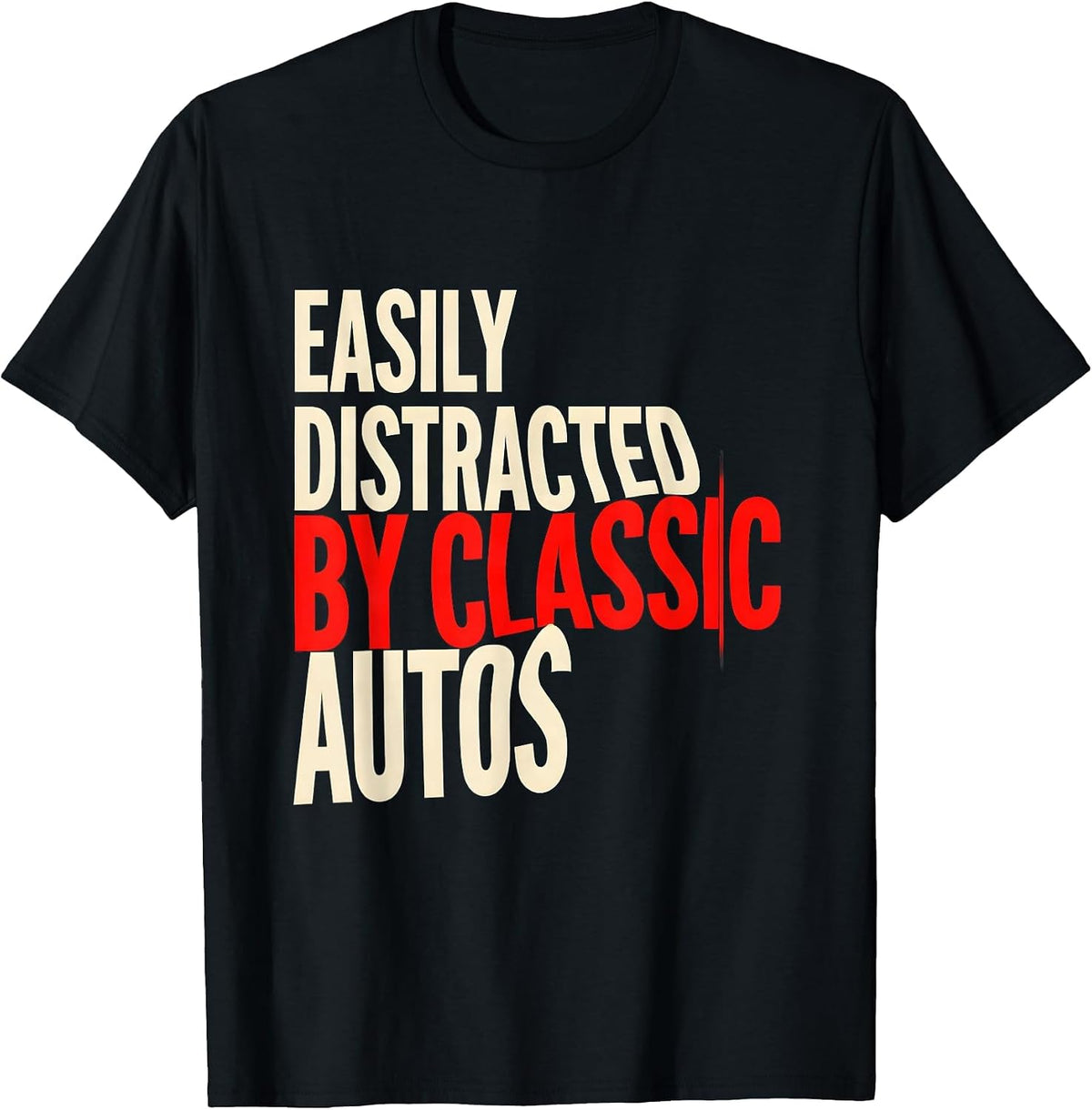 Men's Easily Distracted By Classic Autos Funny Vintage Car Guy T-Shirt - Black