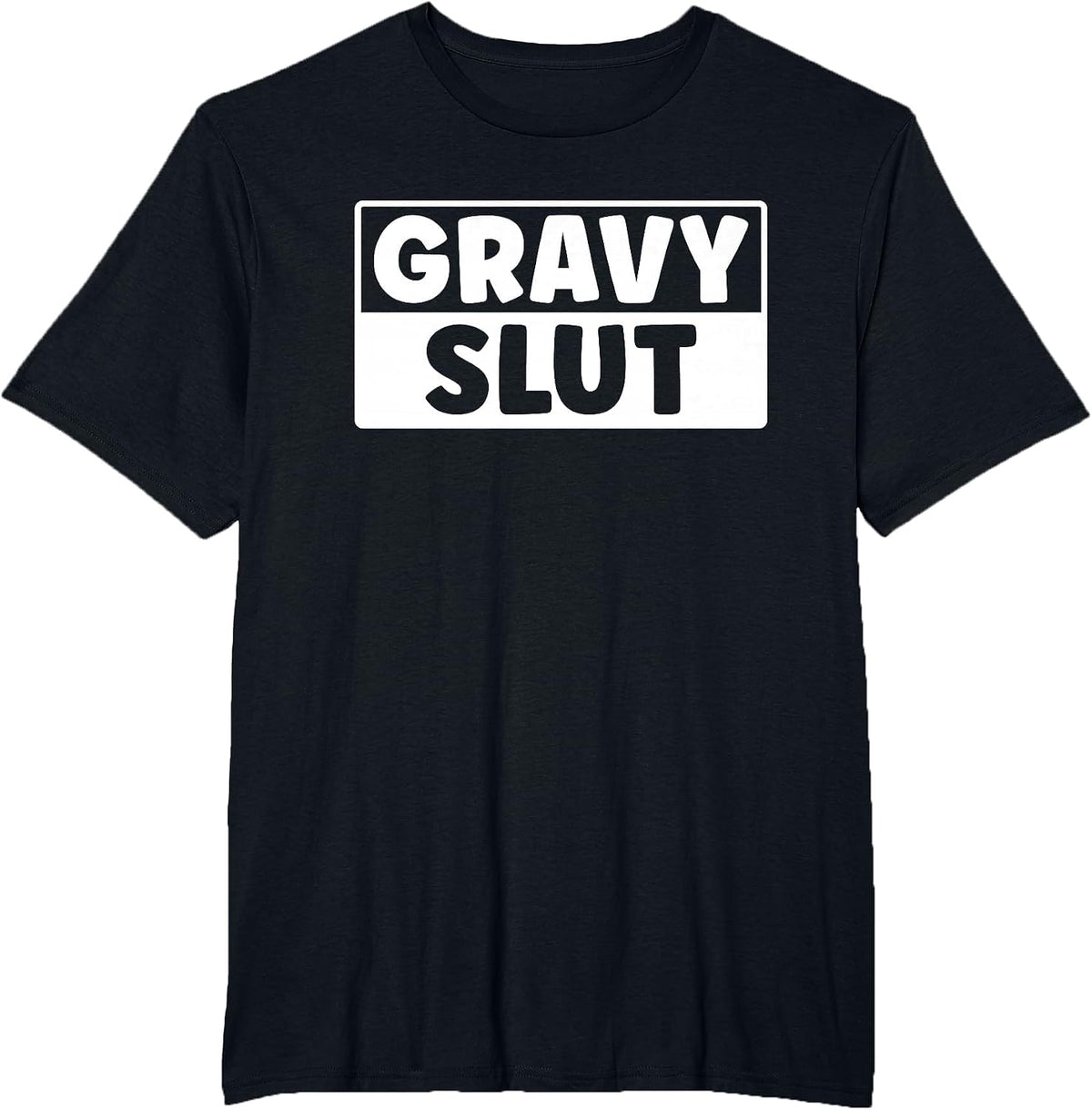 Funny Gravy Slut Thanksgiving Men Women Gravy Lover T-Shirt - Black