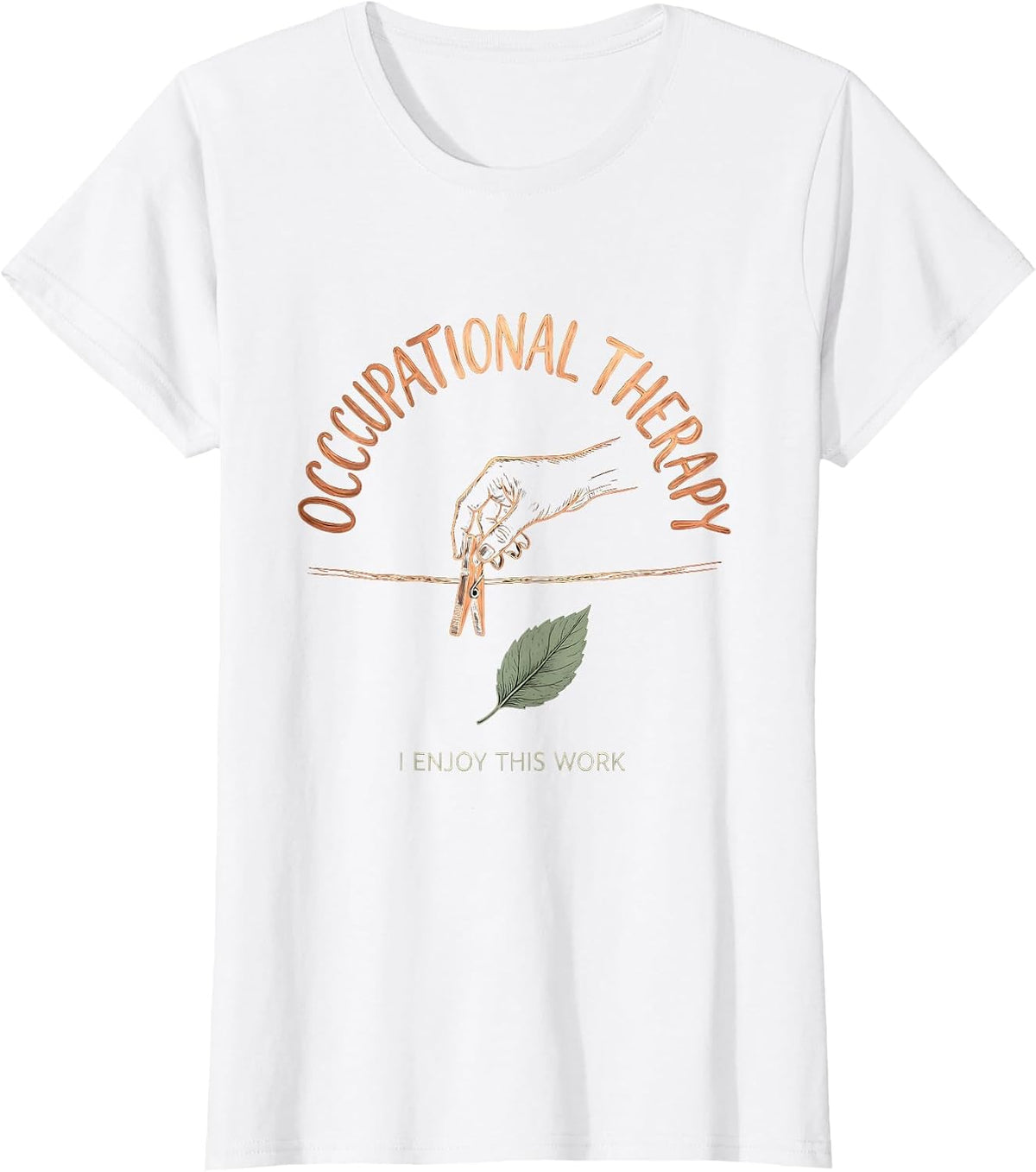 Women's Occupational Therapy I Enjoy This Work Boho T-Shirt - White