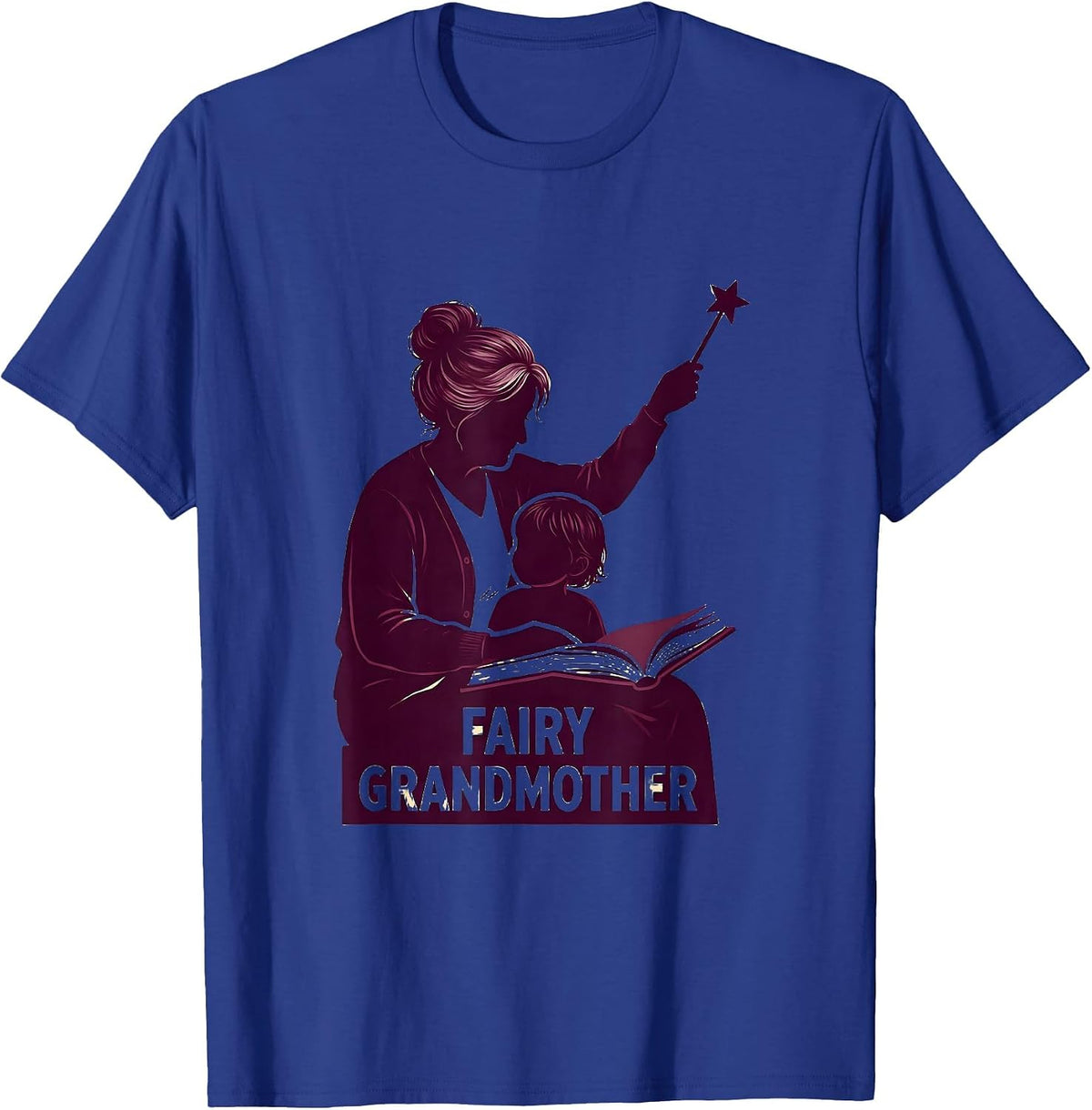 Fairy Grandmother Funny Grandma Godmother Gift T-Shirt - Royal Blue