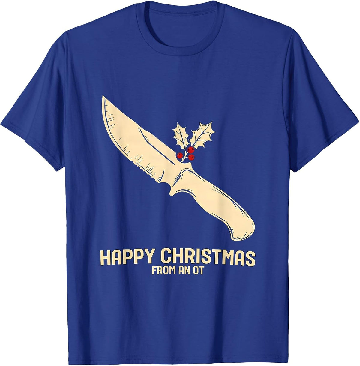 Happy Christmas From An OT Funny Occupational Therapy T-Shirt - Royal Blue