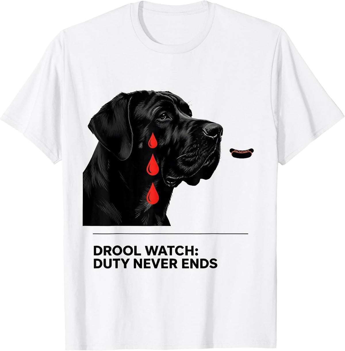 Men's Drool Watch: Duty Never Ends Funny Great Dane Dog Owner T-Shirt - White