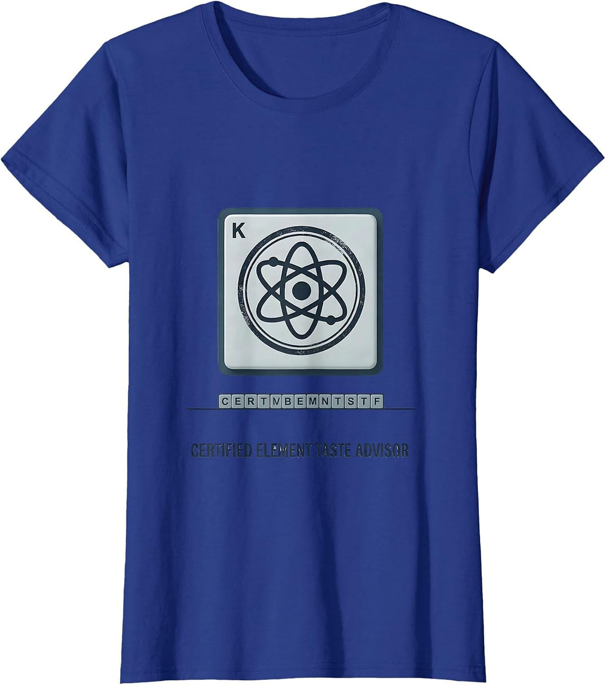 Women's Certified Element Taste Advisor Funny Science Teacher Humor T-Shirt - Royal Blue