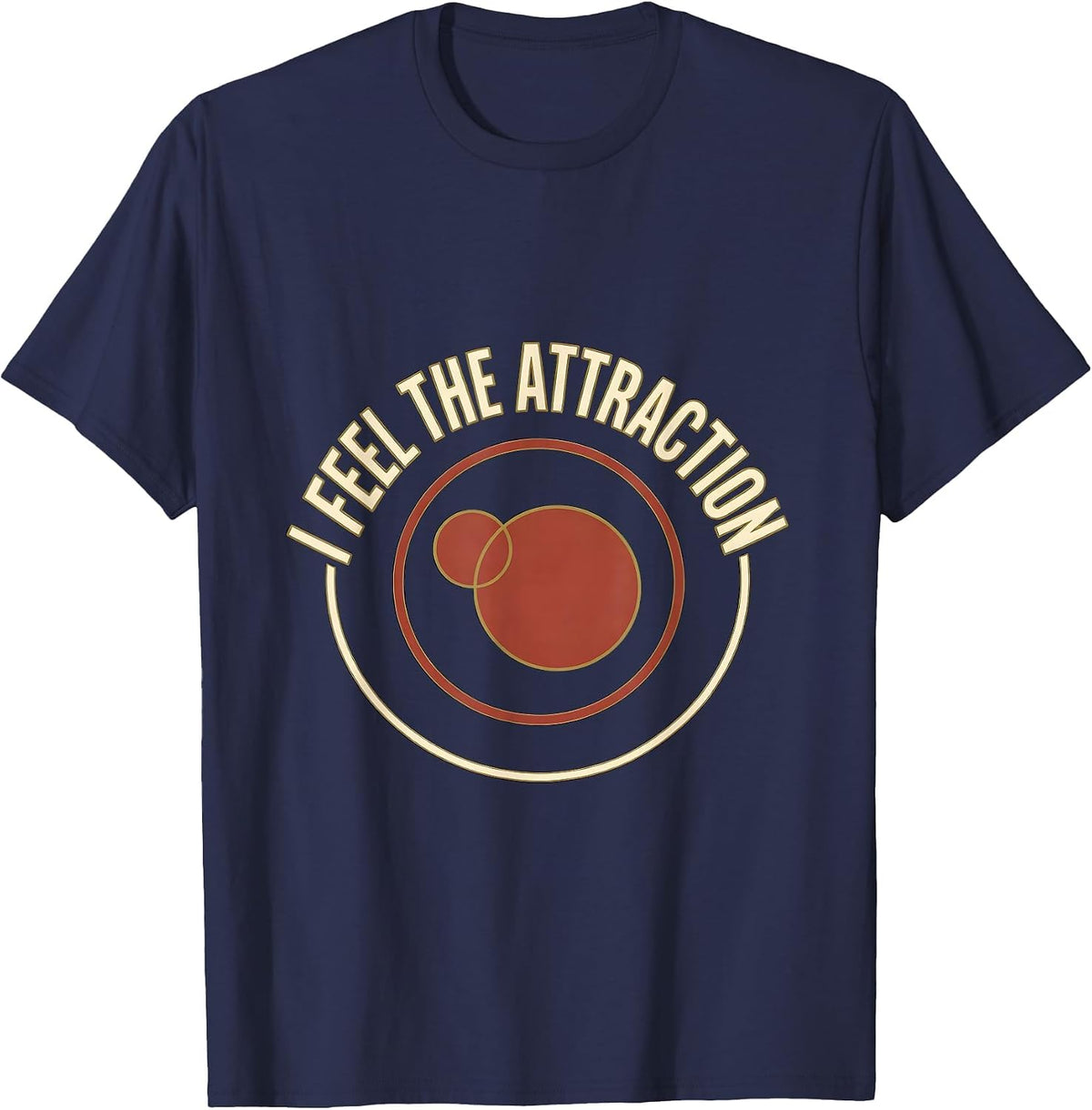 I Feel The Attraction Funny Science Nerd Periodic Table Pun T-Shirt - Navy Blue